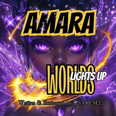 Amara Lights Up Worlds: Superheroes - Lisa Renee - cover