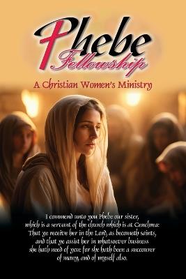 Phebe Fellowship - Tom Sexton,Nancy Sexton - cover