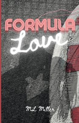 Formula Love - ML Miller - cover