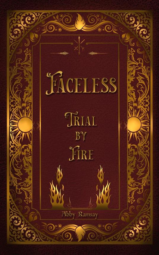 Faceless Trial By Fire