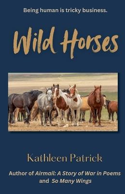 Wild Horses - Kathleen Patrick - cover