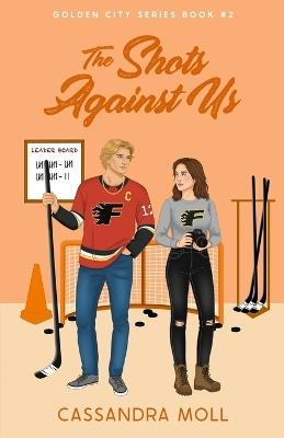 The Shots Against Us - Cassandra Moll - cover