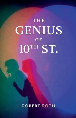 The Genius of 10th St. - Robert Roth - cover