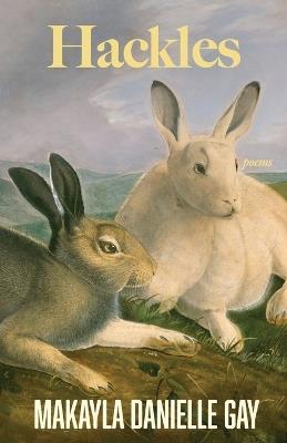 Hackles - Makayla Danielle Gay - cover