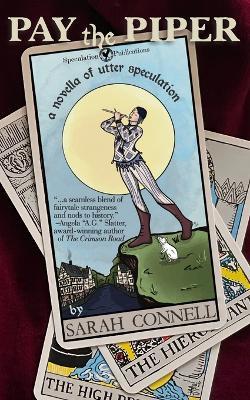 Pay the Piper: A Novella of Utter Speculation - Sarah Connell - cover