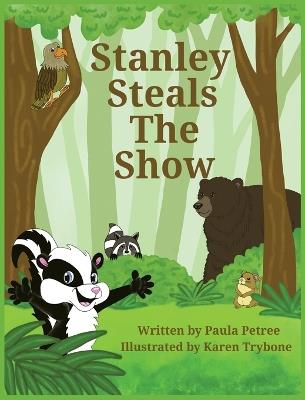 Stanley Steals the Show - Paula Petree - cover