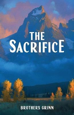The Sacrifice - Jim & John Miller - cover