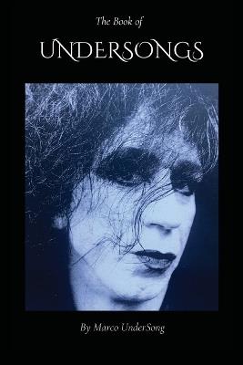 The Book of UnderSongs - Marco Undersong - cover