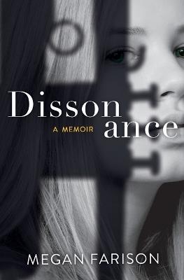 Dissonance, A Memoir - Megan Farison - cover