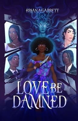 Love Be Damned - Briana Garrett - cover
