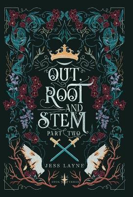 Out, Root and Stem: Part Two - Jess Layne - cover
