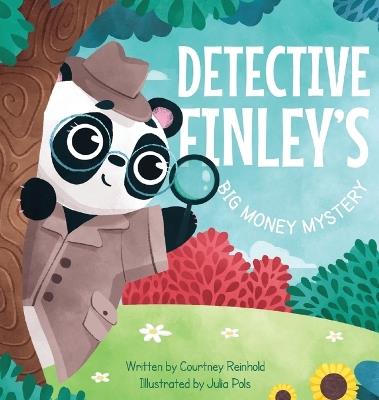 Detective Finley's Big Money Mystery - Courtney Reinhold - cover