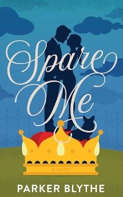 Spare Me - Parker Blythe - cover