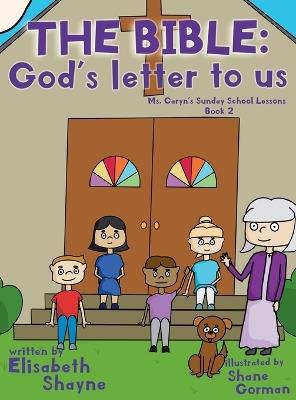 The Bible, God's Letter to Us - Elisabeth Shayne - cover