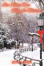Our Hearts Comes for Christmas: New Edition