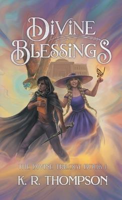 Divine Blessings - K R Thompson - cover