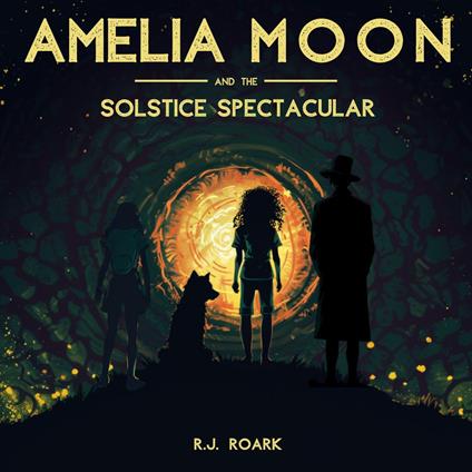 Amelia Moon & the Solstice Spectacular