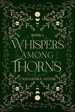 Whispers Among Thorns