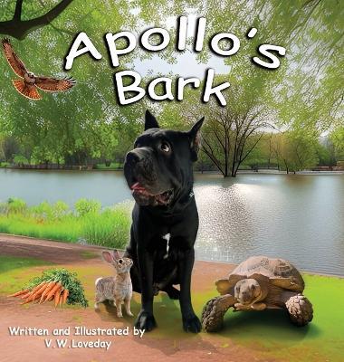 Apollo's Bark: A Children's Book About Patience, Kindness, and Building New Friendships: The Big Heart Adventures, Book 2 - V W Loveday - cover