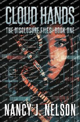 Cloud Hands: The Disclosure Files - Book One - Nelson - cover