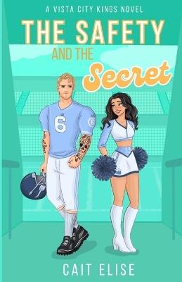 The Safety and the Secret - Cait Elise - cover