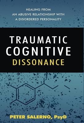 Traumatic Cognitive Dissonance - Peter Salerno - cover