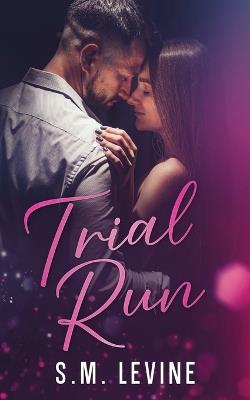 Trial Run - S M Levine - cover