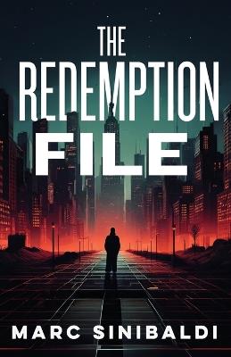 The Redemption File - Marc Sinibaldi - cover
