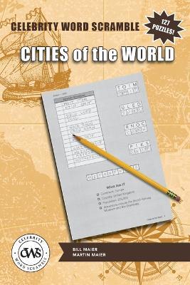 Celebrity Word Scramble Cities of the World - Martin Maier,Bill Maier - cover