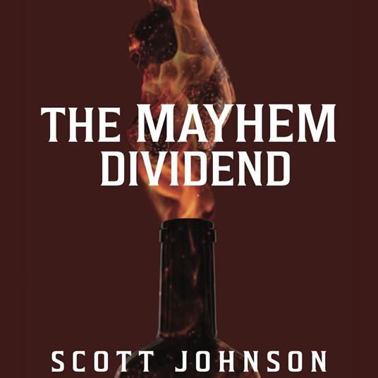 Mayhem Dividend Audiobook, The