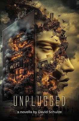 unplugged: a novella - David Schulze - cover