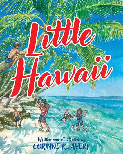 Little Hawaii - Corinne K. Avery - ebook