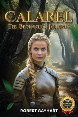 Calarel: The Beginning Journey - Robert Gayhart - cover