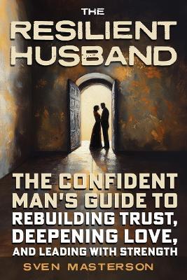 The Resilient Husband - Sven Masterson - cover