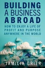 Building a Business Abroad
