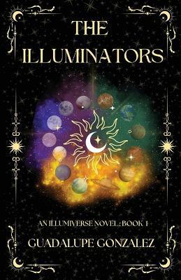 The Illuminators - Guadalupe Gonzalez - cover