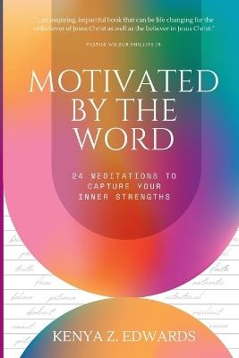 Motivated By The Word - Kenya Z Edwards - cover