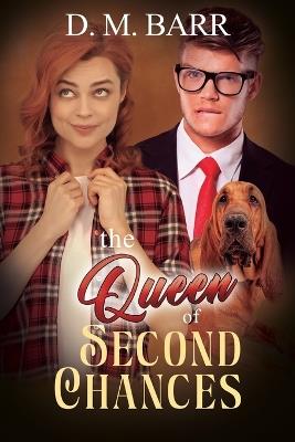 The Queen of Second Chances - D M Barr - cover