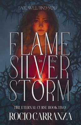 Flame in the Silver Storm - Rocio Carranza - cover