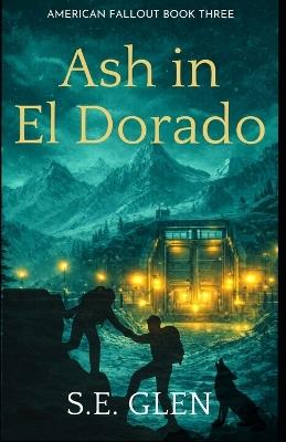 Ash in El Dorado - S E Glen - cover