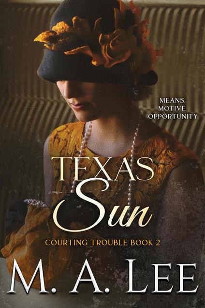 Texas Sun ~ Courting Trouble 2