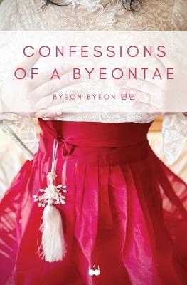 Confessions of a Byeontae - Byeon Byeon - cover