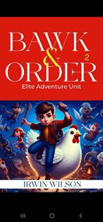Bawk & Order Elite Adventure Unit 2
