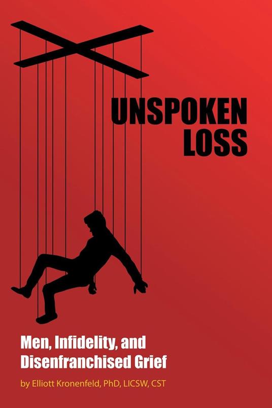 Unspoken Loss: Men, Infidelity, and Disenfranchised Grief