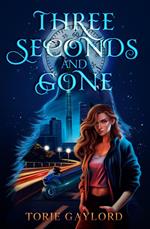 Three Seconds and Gone