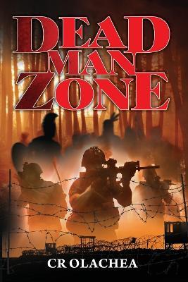 Dead Man Zone - Charles R Olachea - cover