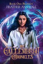 The Callembria Chronicles: Book One: Prophecy
