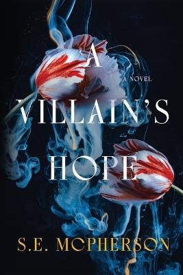 A Villain's Hope - S E McPherson - cover