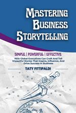 Mastering Business Storytelling