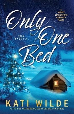 Only One Bed - Kati Wilde - cover
